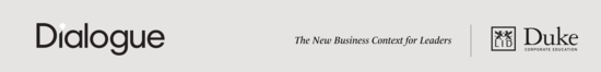 Dialogue - The New Business Context for Leaders