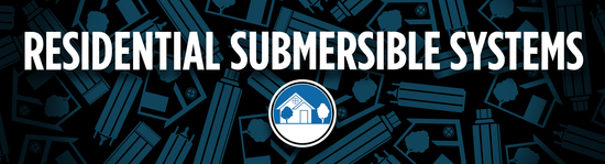 Residential Submersible Systems