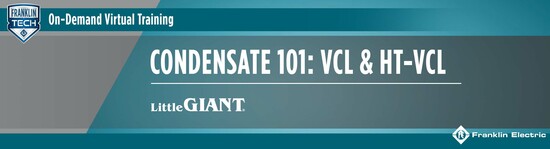 Condensate 101: VCL & HT-VCL