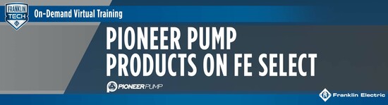 Pioneer Pump® Products on FE Select