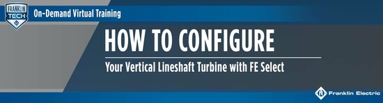 How to Configure Your Vertical Lineshaft Turbine with FE Select
