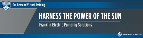 Harness the Power of the Sun: Franklin Electric Solar Pumping Solutions
