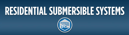 Residential Submersible Systems