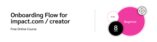 Thumbnail of PXA course on key recommendations and best practices for successfully launching your creator programs on impact.com / creator