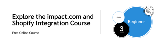 PXA course thumbnail for a free course on integrating the Shopify affiliate program with your impact.com account