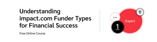 PXA course thumbnail for a free course on affiliate finance featuring impact.com's funder types