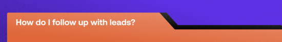 How do I follow up with leads?