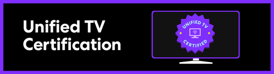 Unified TV Certification