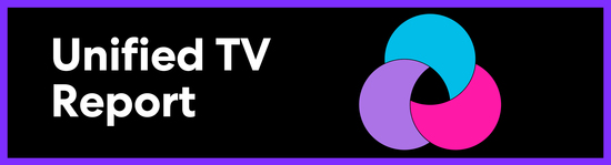 Unified TV Report