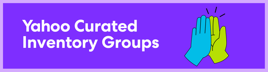 Yahoo Curated Inventory Groups