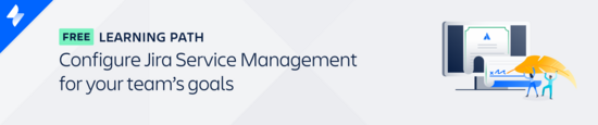 Configure Jira Service Management for your team's goals learning path