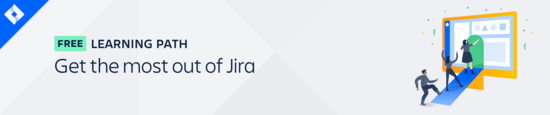 Get the most out of Jira learning path