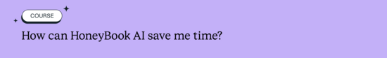 How can HoneyBook AI save me time?
