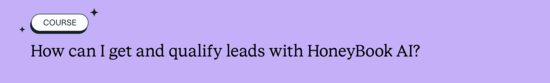 How can I get and qualify leads with HoneyBook AI?
