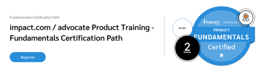 Free certification in creating and managing successful referral programs on the impact.com Advocate platform