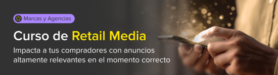Retail Media para Marcas y Agencias. Impacta a tus compradores con anuncios altamente relevantes en el momento correcto.