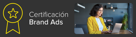 Certificación en Brand Ads para Marcas y Agencias.