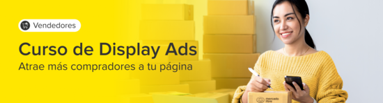 Display Ads para vendedores. Atrae más compradores a tu página.