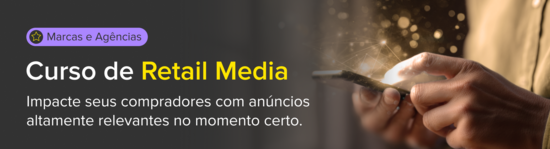 Retail Media para Marcas e Agências. Impacte seus compradores com anúncios altamente relevantes no momento certo.