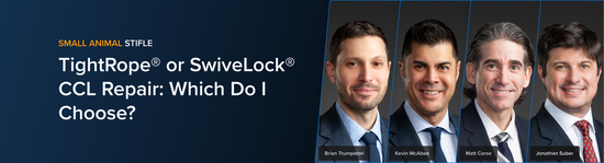 Banner with the text “Small Animal Stifle” and course title “TightRope® and SwiveLock® CCL Repair: Which Do I Choose?" featuring portraits of veterinary medicine professionals Brian Trumpatori, Kevin McAbee, Matt Corse, and Jonathan Suber.