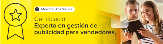 Certificación de Mercado Ads Socios: Experto en gestión de publicidad para vendedores.