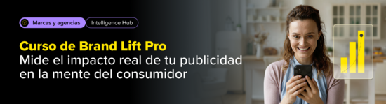 Curso de Brand Lift Pro. Mide el impacto real de tu publicidad en la mente del consumidor.