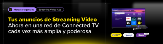 Llega Roku a Streaming Video Ads. Marcas y Agencias.