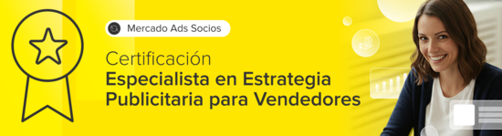 Certificación de Mercado Ads Socios: Especialista en estrategia publicitaria para vendedores