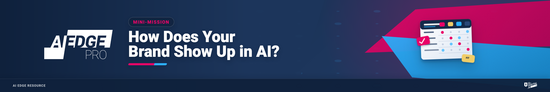 Mini-mission 1: How Does Your Brand Show Up in AI?